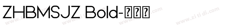 ZHBMSJZ Bold字体转换
